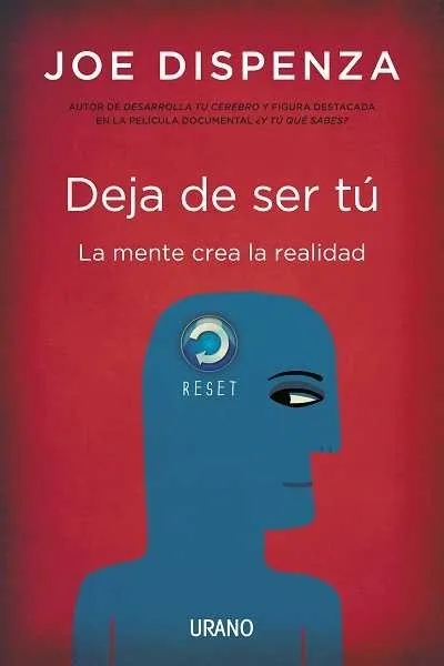 Libro Deja de ser Tú - Joe Dispenza